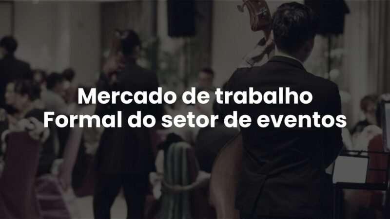 Setor de eventos registra avanços do emprego e consumo no início de 2026